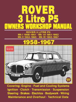 Rover 3 Litre P5 Owners Workshop Manual 1958-1967