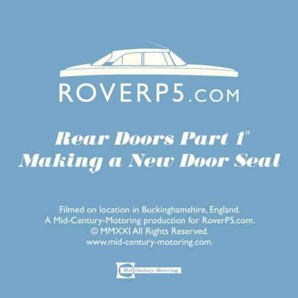 RoverP5.com Video: Rear Doors Part 1