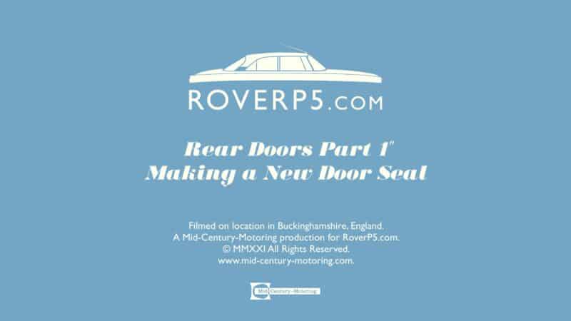 RoverP5.com Video: Rear Doors Part 1