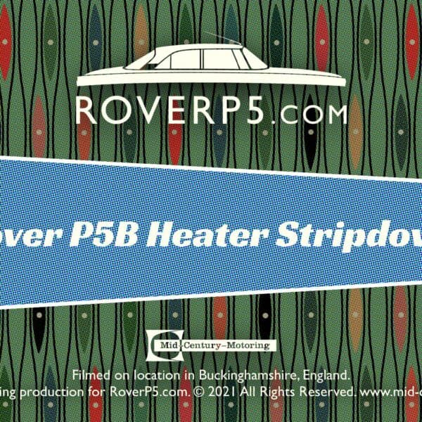 RoverP5.com Video: Heater Strip-Down